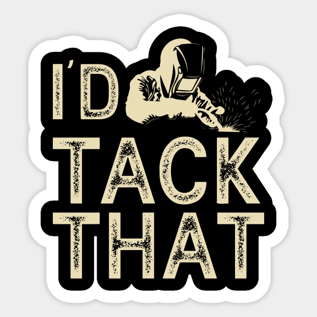 I'd Tack That T Shirt For Women Men Sticker by Xamgi